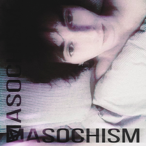 Masochism
