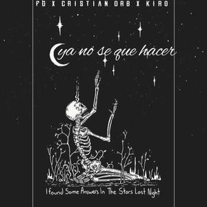 YA NO SE QUE HACER (feat. FG & KIRO)
