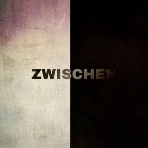 zwischen