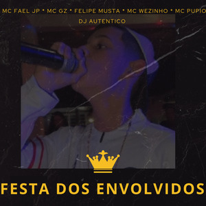 Festa dos Envolvidos