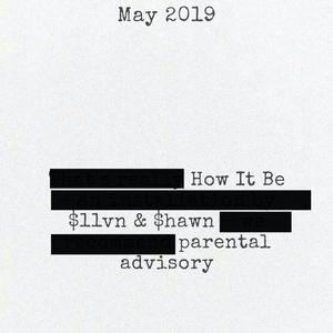 How It Be (feat. $hawn)