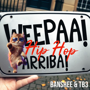 Weepaa! ¡Arriba! (Hip Hop Anthem v1)