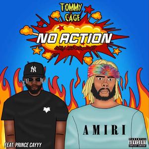 No Action (feat. Prince Cay)