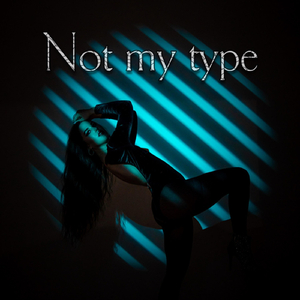 Not my type (feat. Lavida)