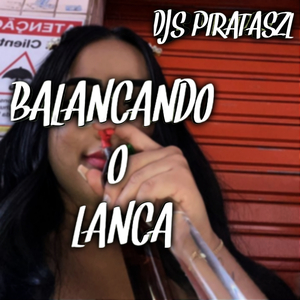Balançando o Lança