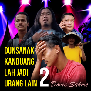 Dunsanak Kanduang Lah Jadi Urang Lain 2 (Lagu Minang Kisah Nyata)