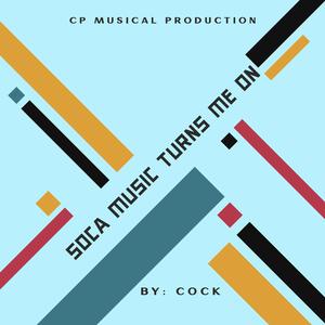 Soca Music Turns Me On