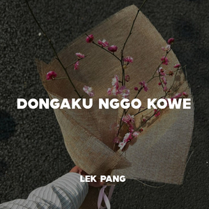Dongaku Nggo Kowe