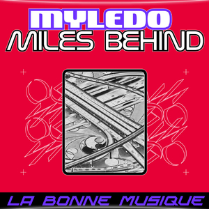Miles Behind (Original Mix)