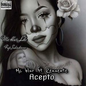Acepto (feat. Renuente)