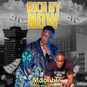 RICH BY NOW (feat. ALIBABA & DJFRESHALLDAY)