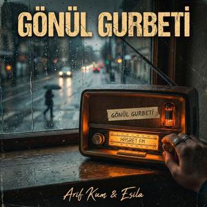 Gönül Gurbeti (feat. Esila & Arif Kum)