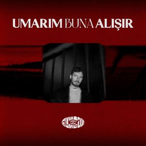 Umarım Buna Alışır