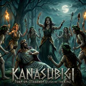 Torn on Cithaeron (Flesh of the King)