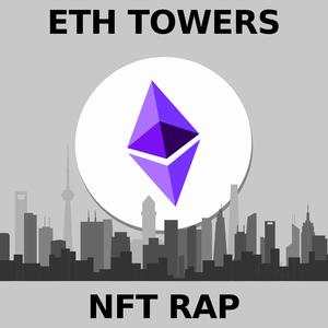Ethereum Towers NFT Rap