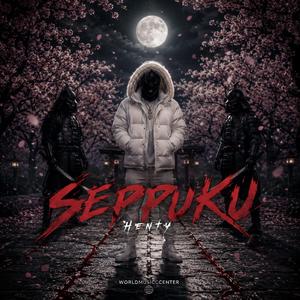 Seppuku (feat. Henty)