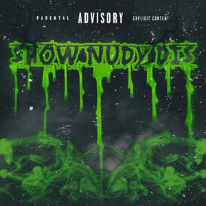 Show Nudy Dis (feat. Liil Chris (Baby Smaxk))