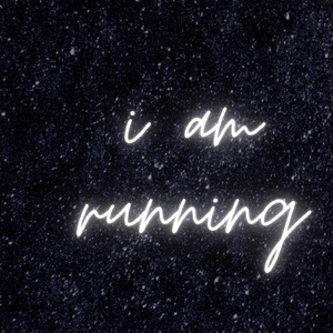 I am running