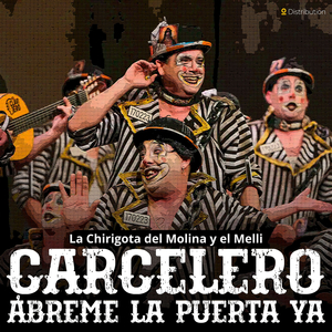 Carcelero, ábreme la puerta ya