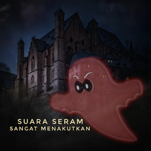 Suara Seram Sangat Menakutkan