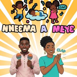 Nneɛma a Meyɛ (feat. Aunty Dina)