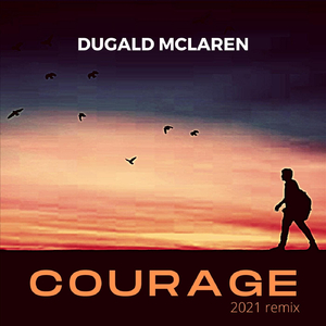 Courage (2021 Remix)