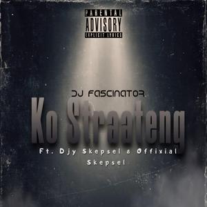 Ko Straateng (feat. Djy Skepsel, Offixial Skepsel & Pheli koke)