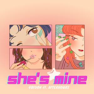 She's Mine (feat. AFTAOURS)