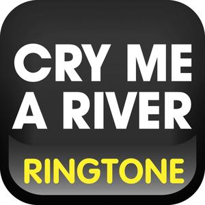 Cry Me a River Ringtone