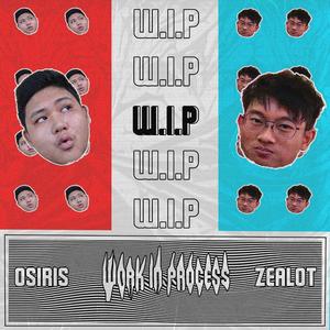 W.I.P (Work In Process) [feat. Osiris]