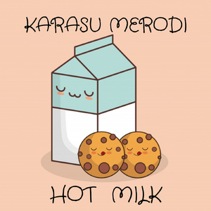Hot Milk