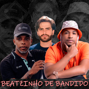 Beatzinho de bandido