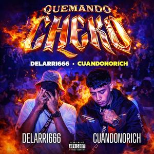 Quemando Cheko (feat. Delarri666)