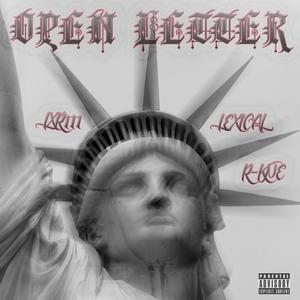 Open Letter (feat. Lexical & EL1X1R)