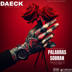Palabras Sobran Mexican (Remix)