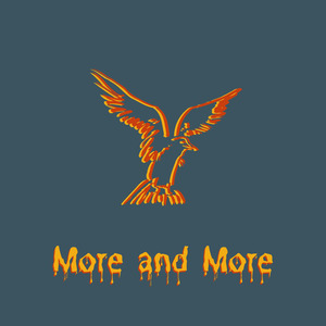 More and More
