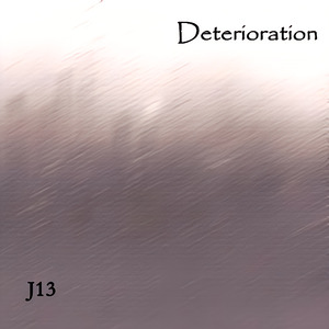 Deterioration