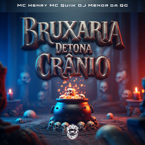 Bruxaria Detona Crânio