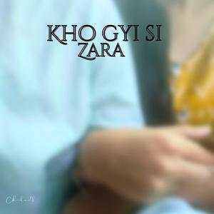 Kho gyi si zara