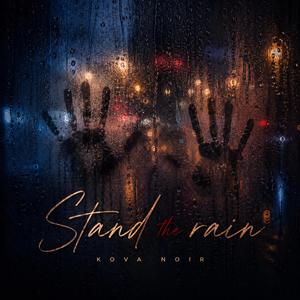 Stand The Rain