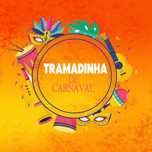 TRAMADINHA DE CARNAVAL