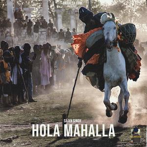 Hola Mahalla (feat. Sajxn Singh)