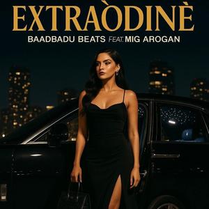 EXTRAODINÈ (feat. MiG Arogan)