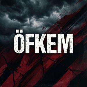 Öfkem