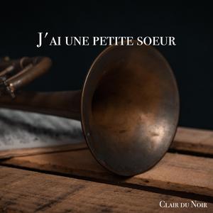 J'ai une petite souer