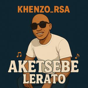 Aketsebe Lerato (feat. Hunadi)
