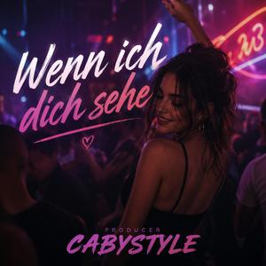 Wenn ich dich sehe
