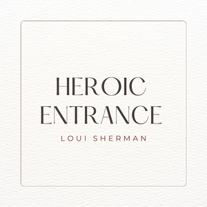 Heroic Entrance