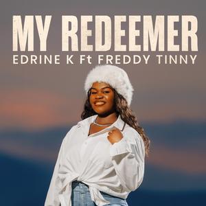 My Redeemer (feat. Freddy Tinny)