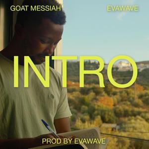 Intro (feat. Goat Messiah & EVAWAVE)